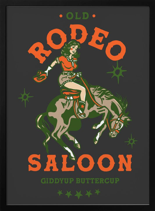 Old Rodeo Saloon Cowgirl: Giddyup Buttercup - Poster / Art Print