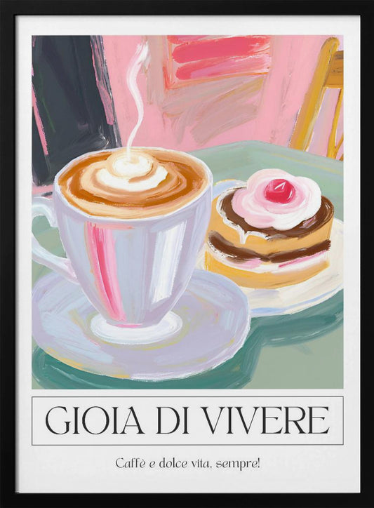 Gioia di Vivere - Poster / Art Print