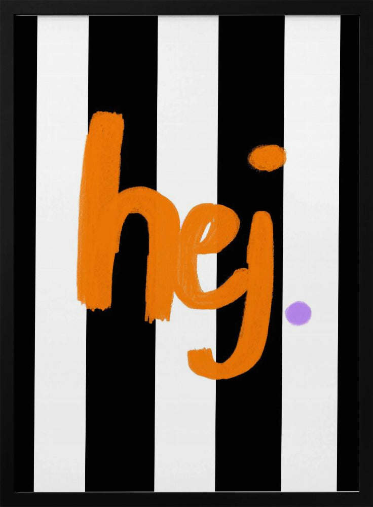 Hej - Poster / Art Print