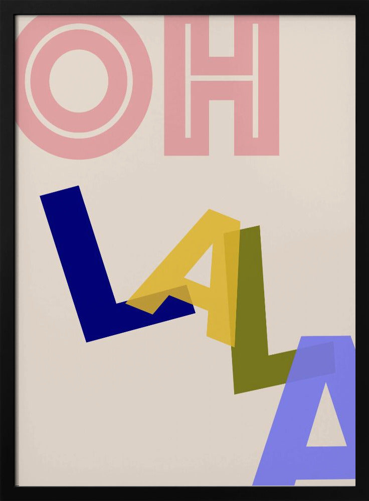 Oh Lala - Poster / Art Print