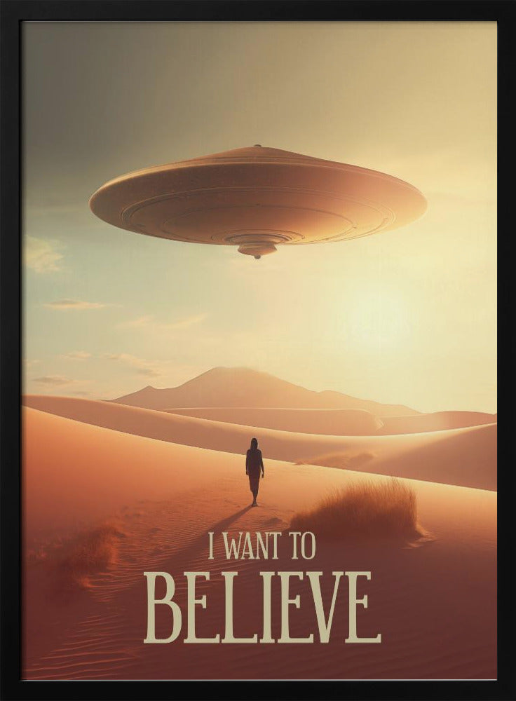 I Want To Believe - Poster / Art Print