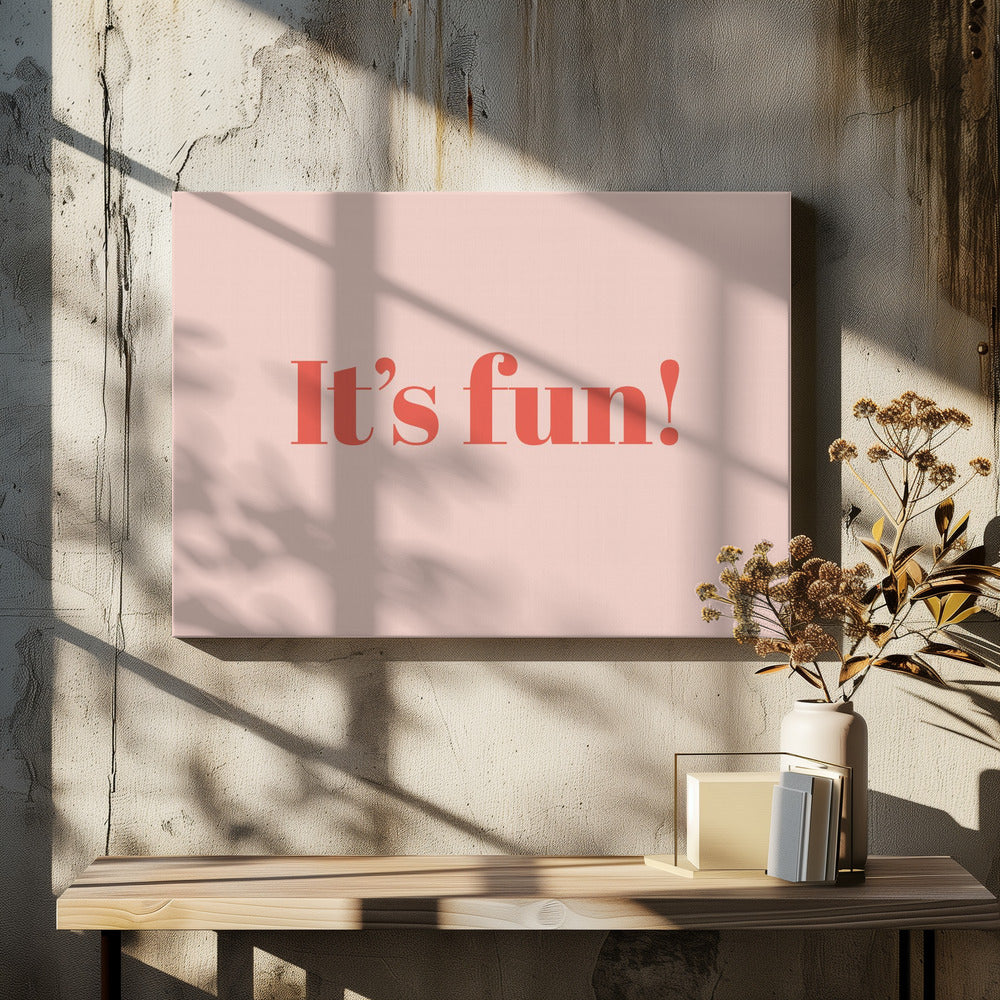 It's Fun! - Poster / Art Print