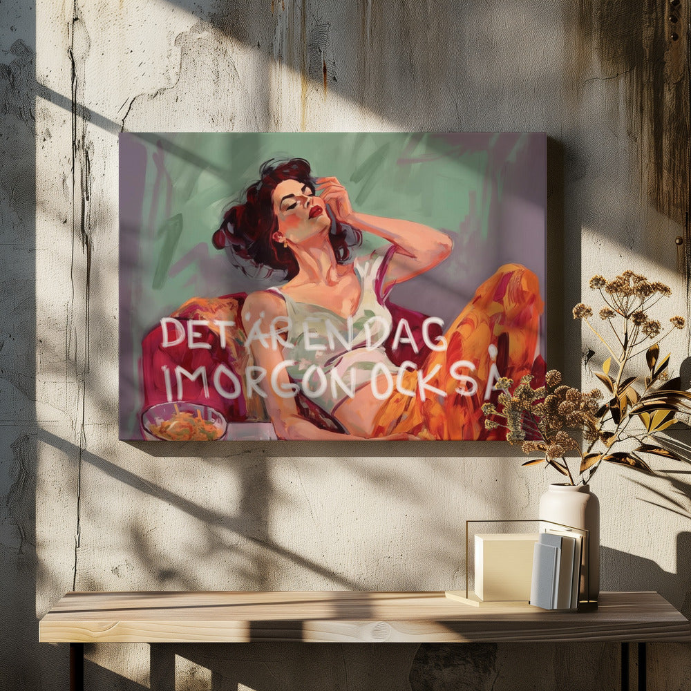 Tomorrow is a day too - Poster / Art Print