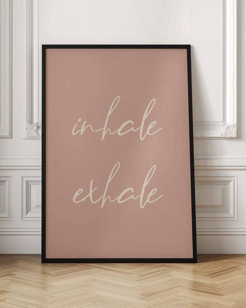 Inhale Exhale - Poster / Art Print