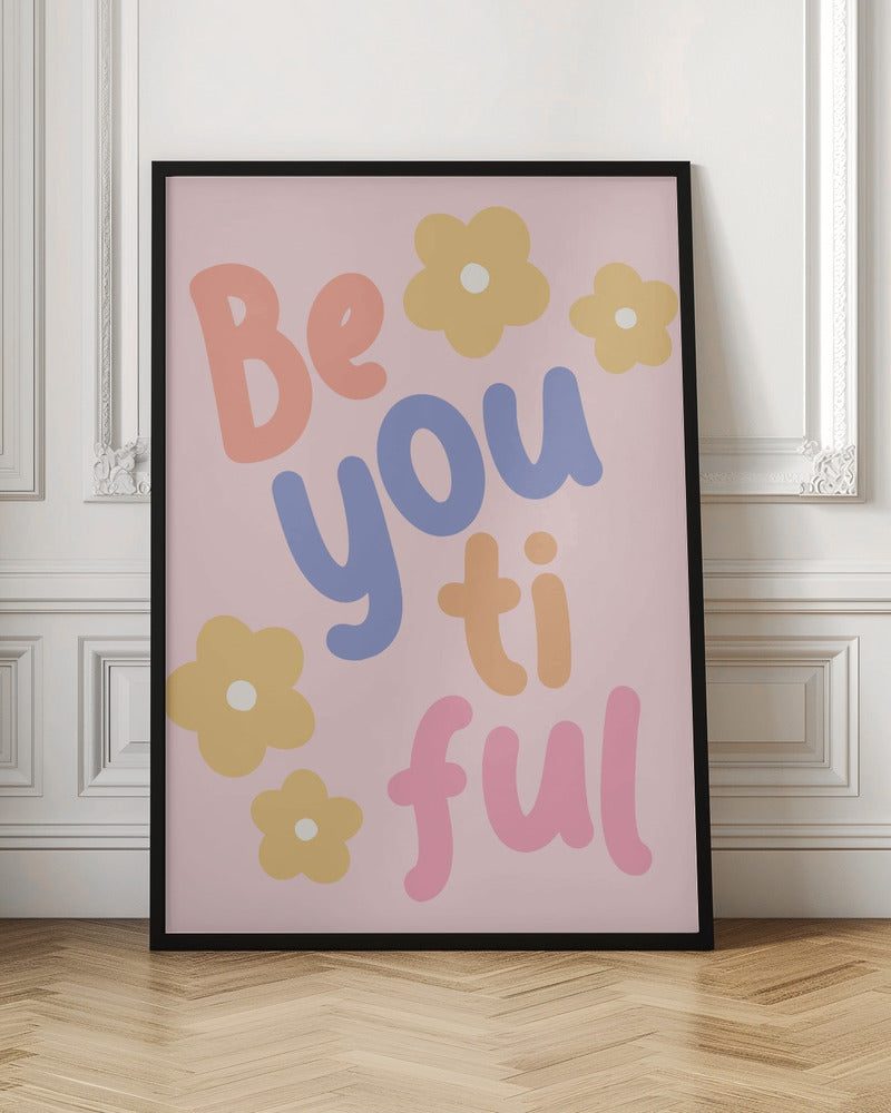 Beyoutiful - Poster / Art Print