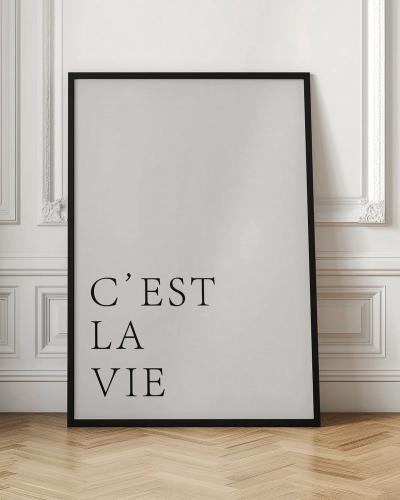 C'est La Vie - Poster / Art Print