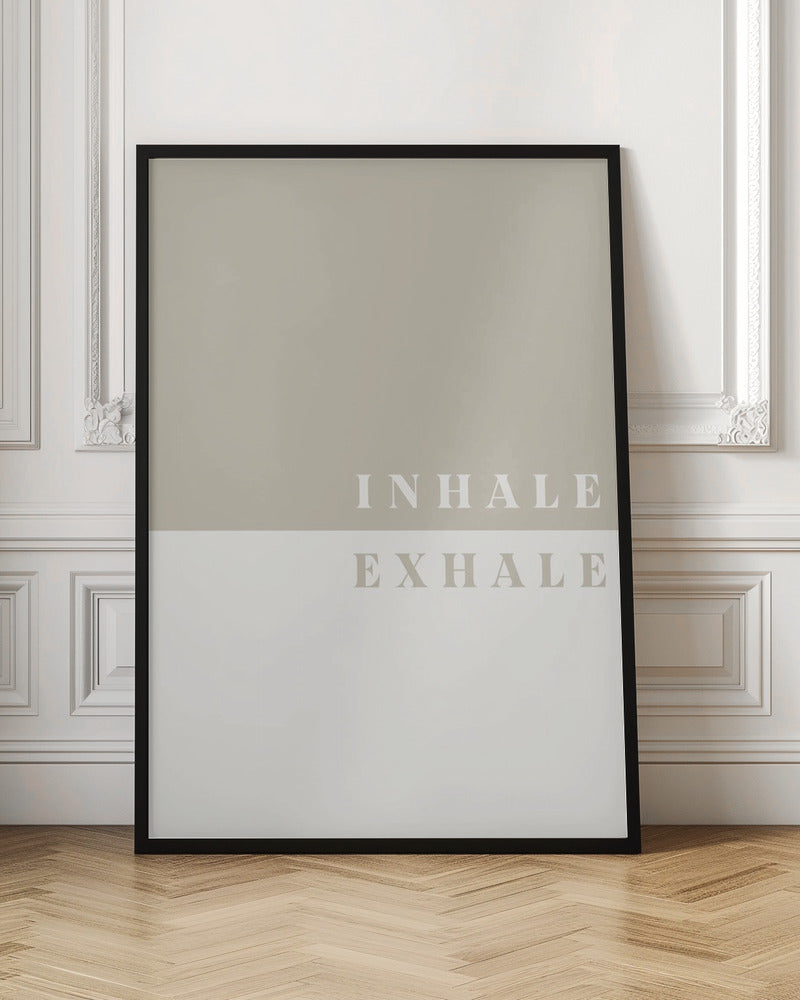 Inhale, Exhale - Poster / Art Print
