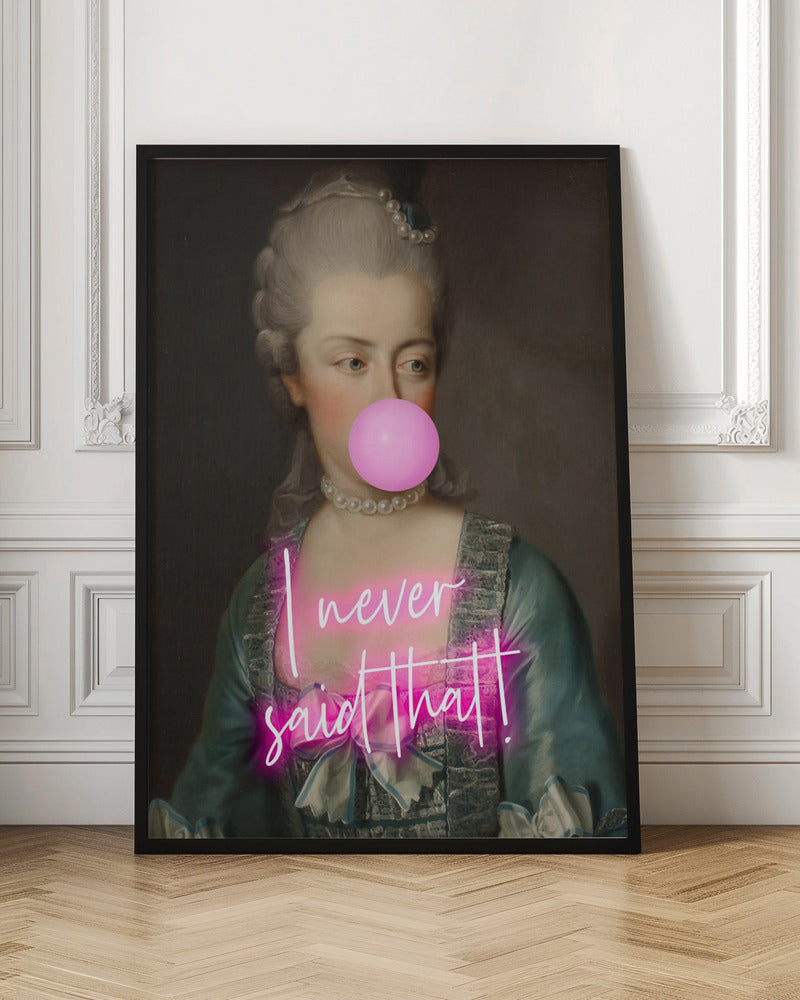 Marie never said that - Poster / Art Print