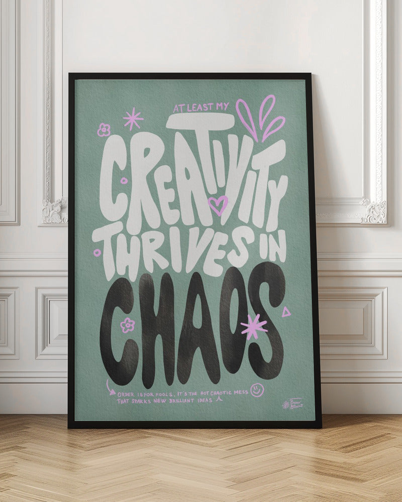 Creative Chaos - Poster / Art Print