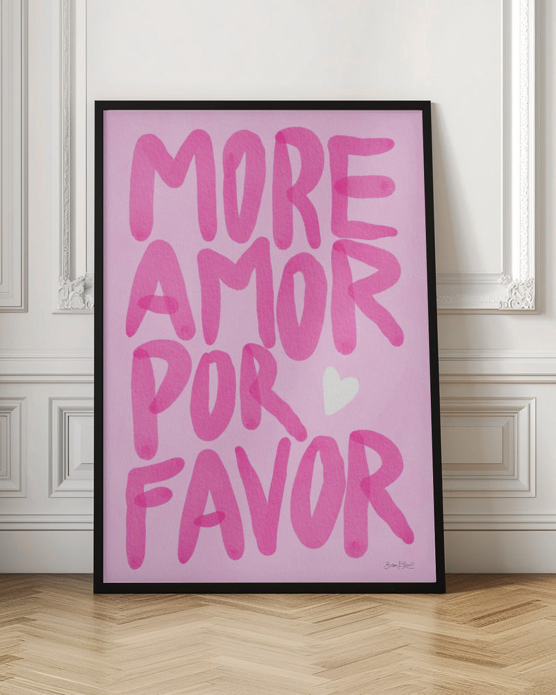 More Amor Por Favor - Poster / Art Print