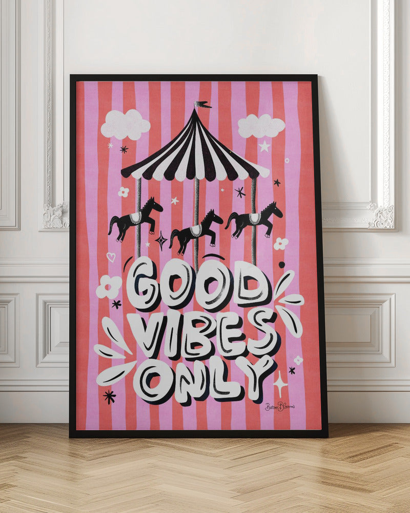 Carousel Good Vibes Only - Poster / Art Print