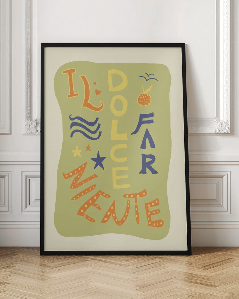 La Dolce Far Niente - Poster / Art Print