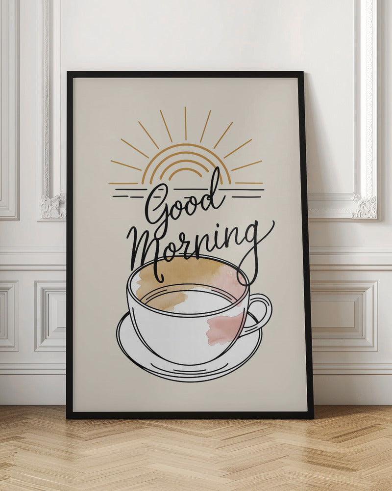 Good Morning - Poster / Art Print