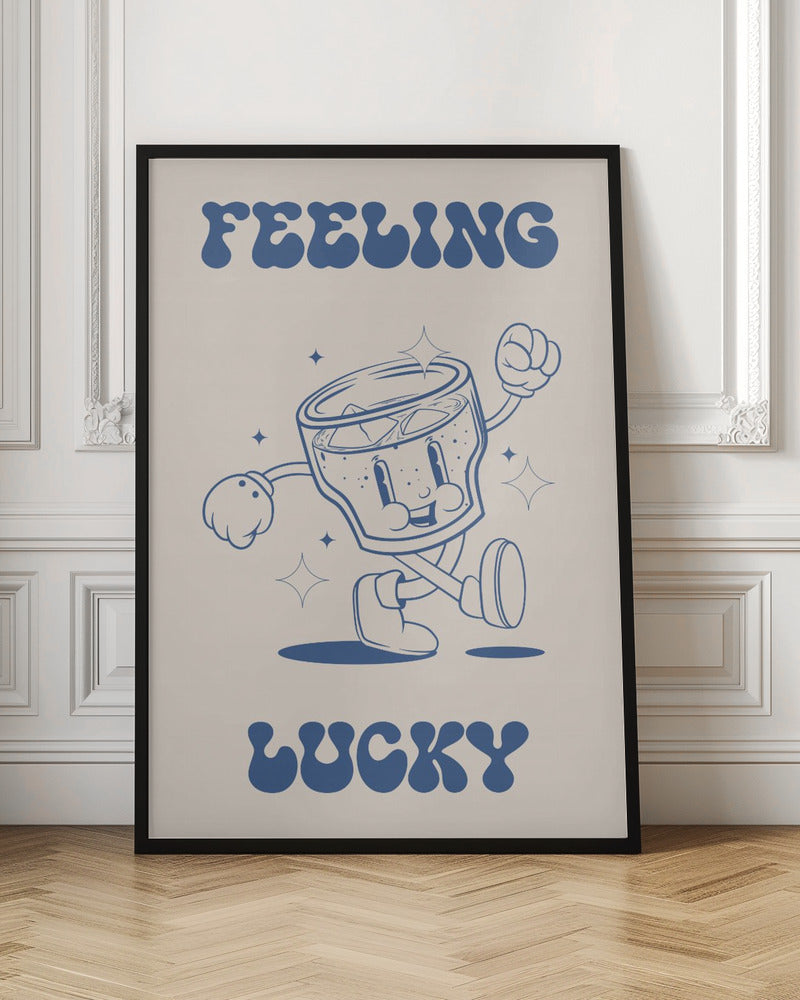 Feeling Lucky - Poster / Art Print