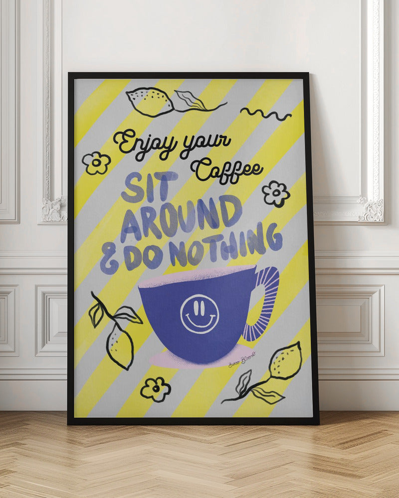 Enjoy Coffee - Poster / Art Print