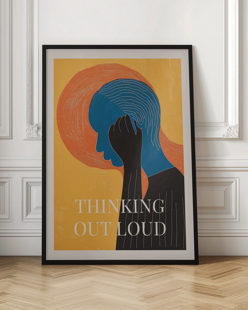 Thinking Out Loud - Poster / Art Print