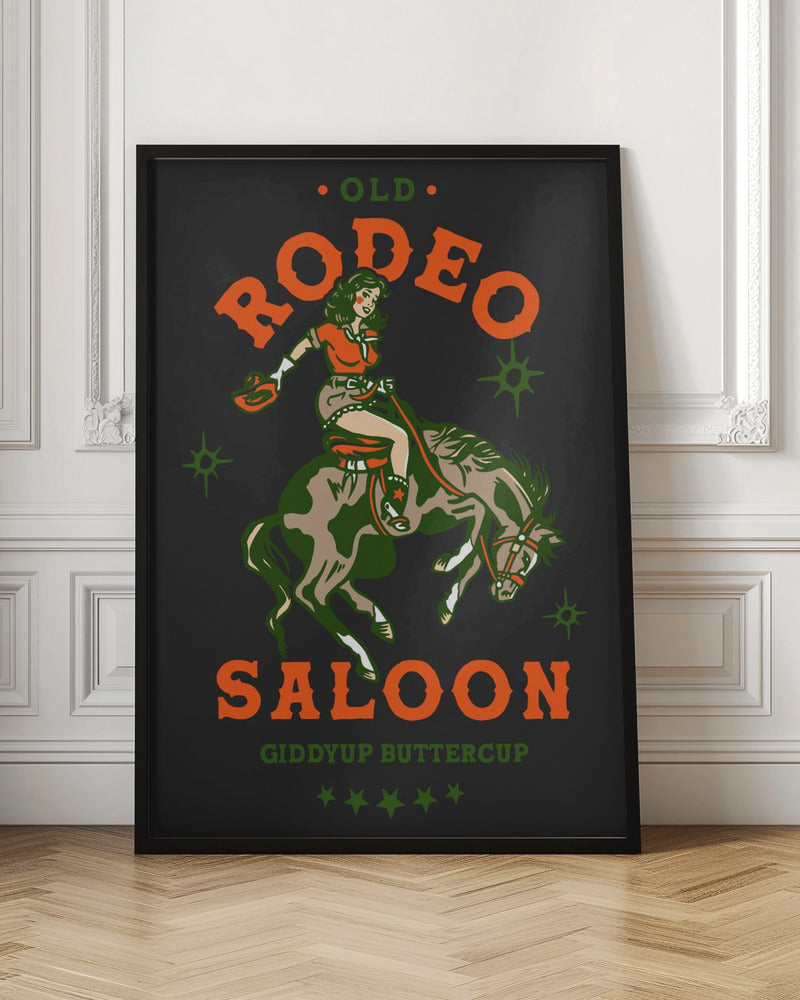 Old Rodeo Saloon Cowgirl: Giddyup Buttercup - Poster / Art Print