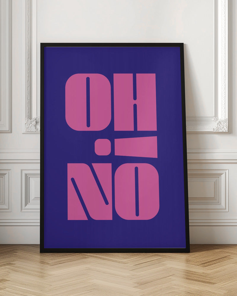 Oh No! - Poster / Art Print