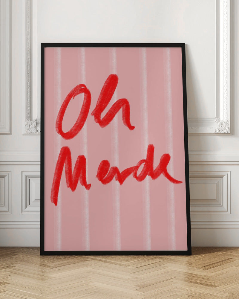 Oh Merde - Poster / Art Print