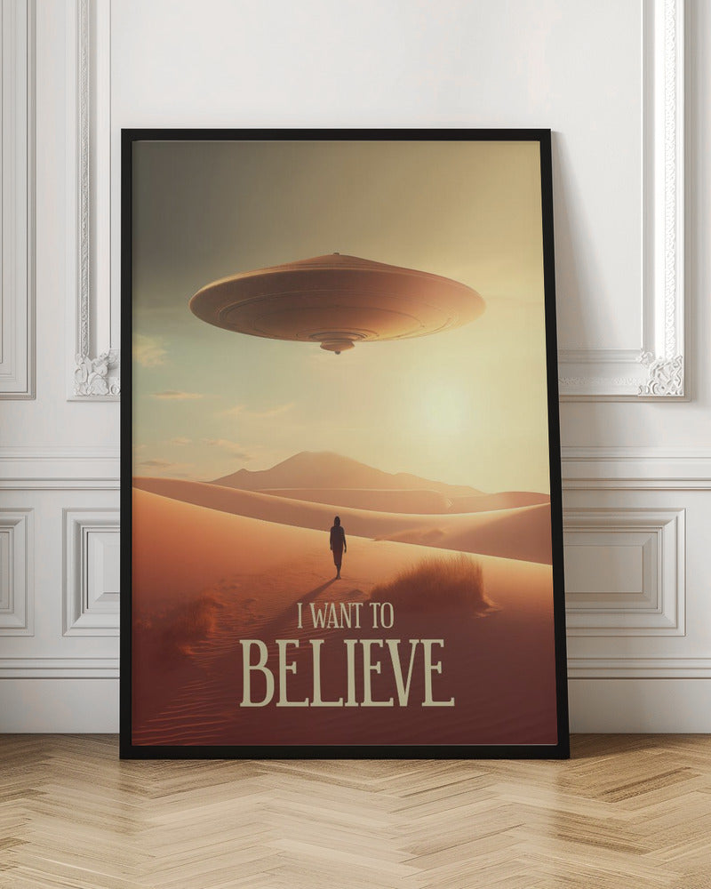 I Want To Believe - Poster / Art Print