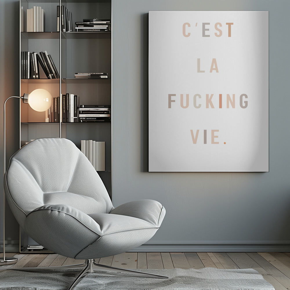 C'est la fucking vie - Poster / Art Print