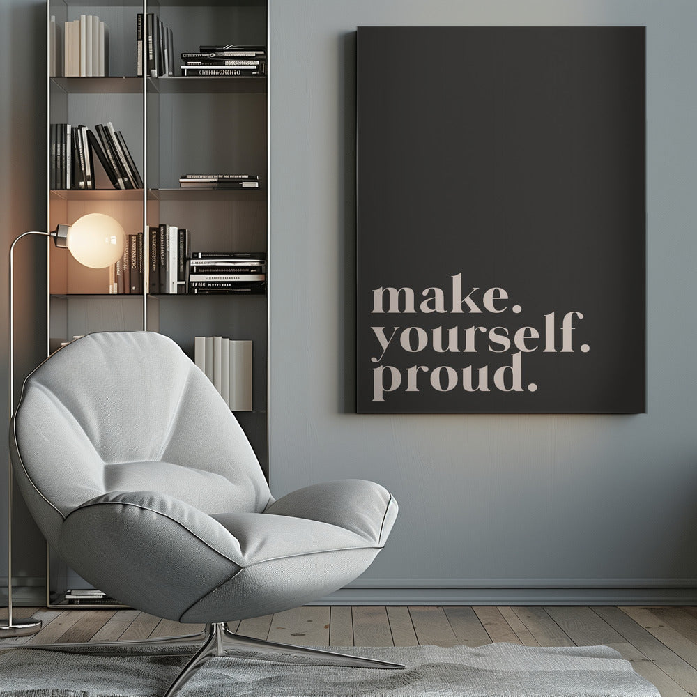 Make yourself proud - Poster / Art Print