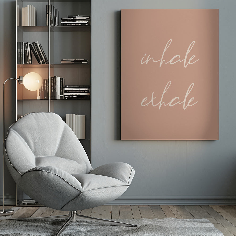 Inhale Exhale - Poster / Art Print