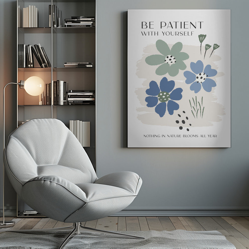 Be Patient - Poster / Art Print