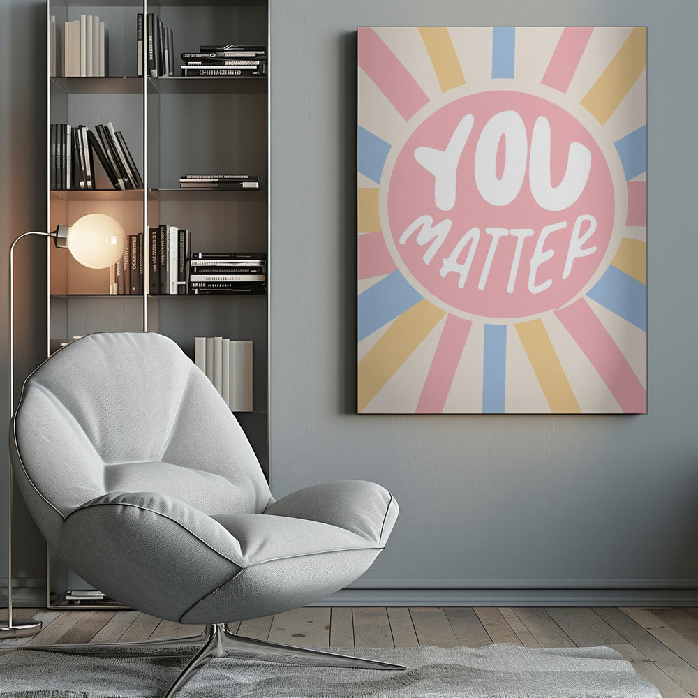 You Matter - Poster / Art Print
