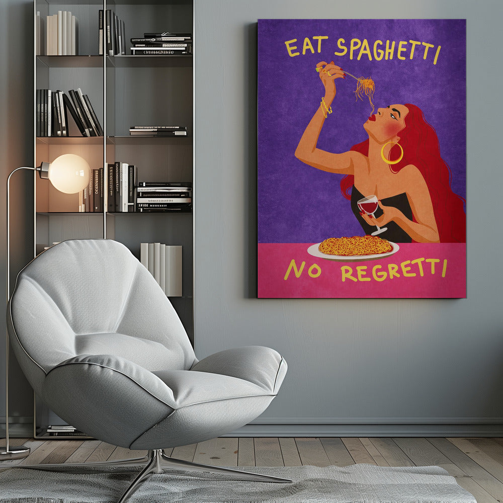 Eat spaghetti no regretti - Poster / Art Print