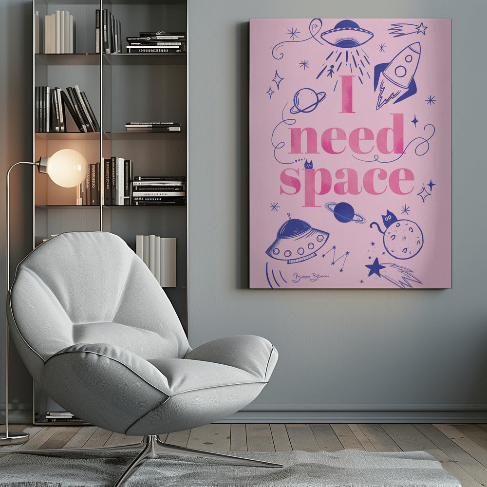 I Need Space A1 - Poster / Art Print