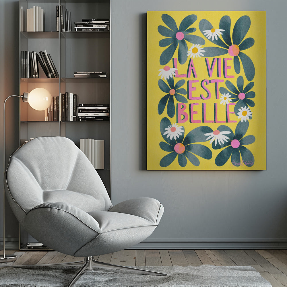 La Vie Est Belle - Poster / Art Print