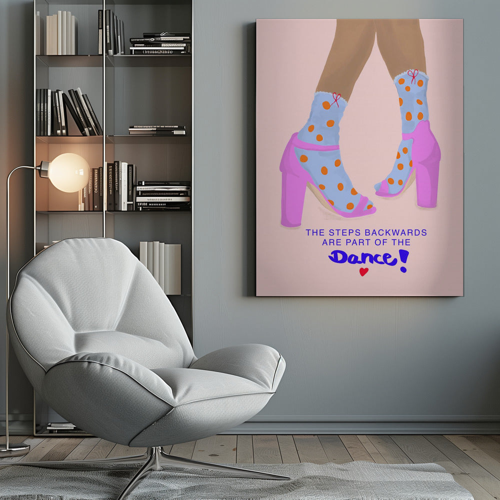 The steps backwards are Part of the Dance - Poster / Art Print