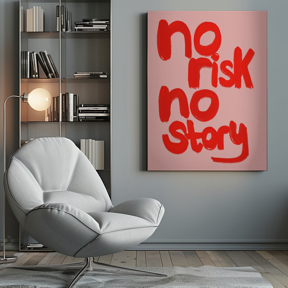 No Risk No Story - Poster / Art Print