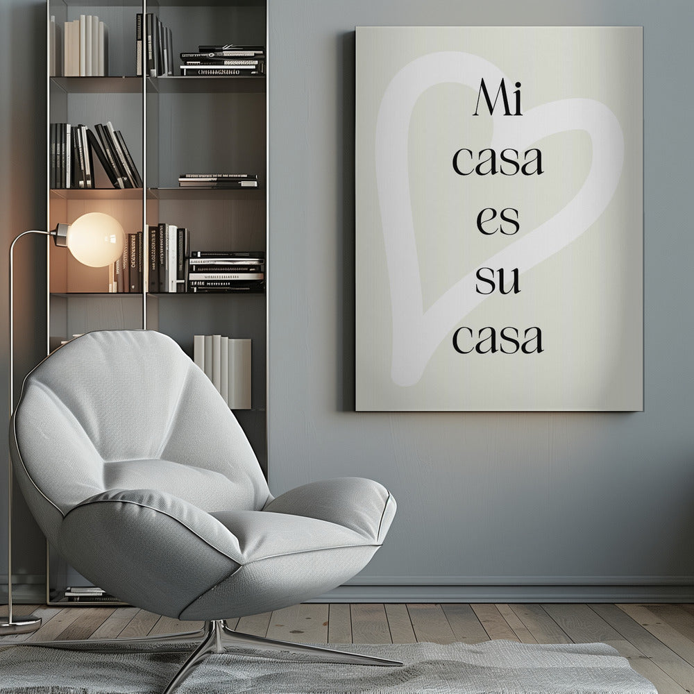 Mi Casa Es Su Casa 2 - Poster / Art Print