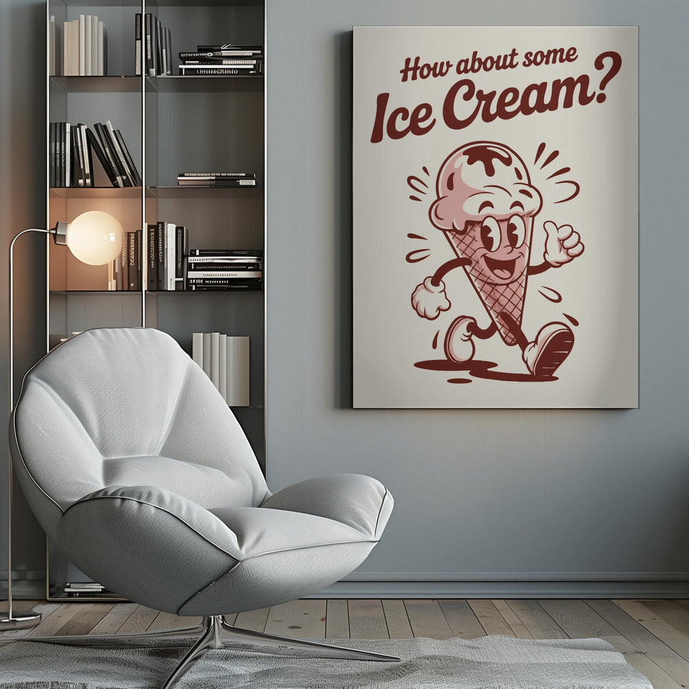 How About Some Ice Cream - Poster / Art Print