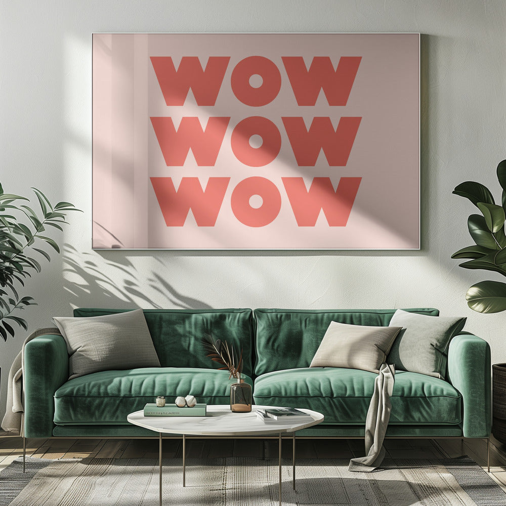 WOW WOW WOW - Poster / Art Print