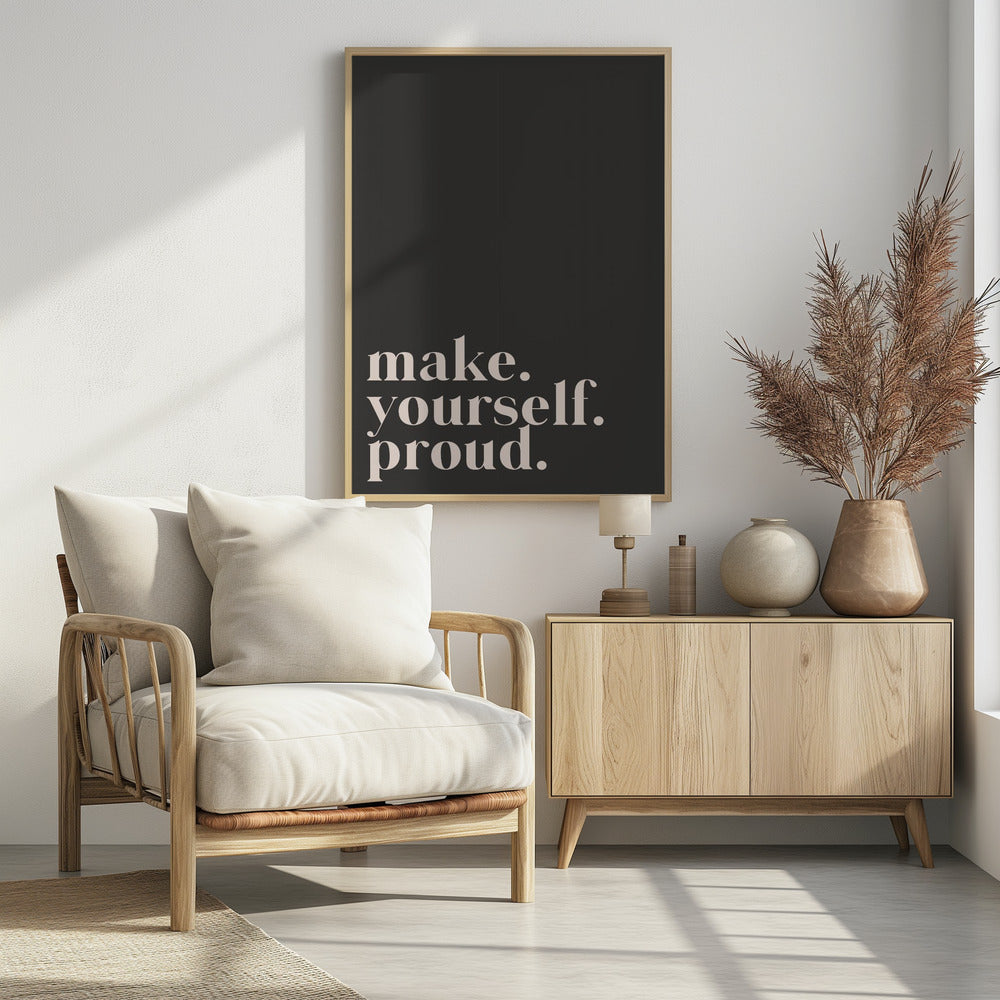 Make yourself proud - Poster / Art Print