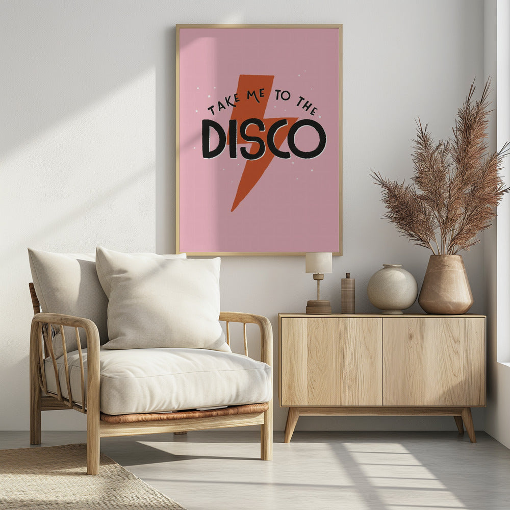Take Me To the Disco - Poster / Art Print
