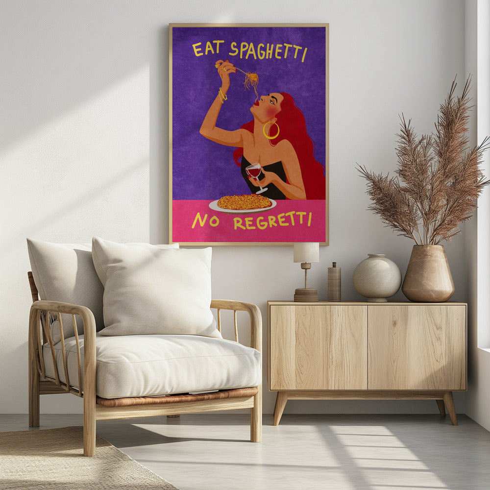 Eat spaghetti no regretti - Poster / Art Print