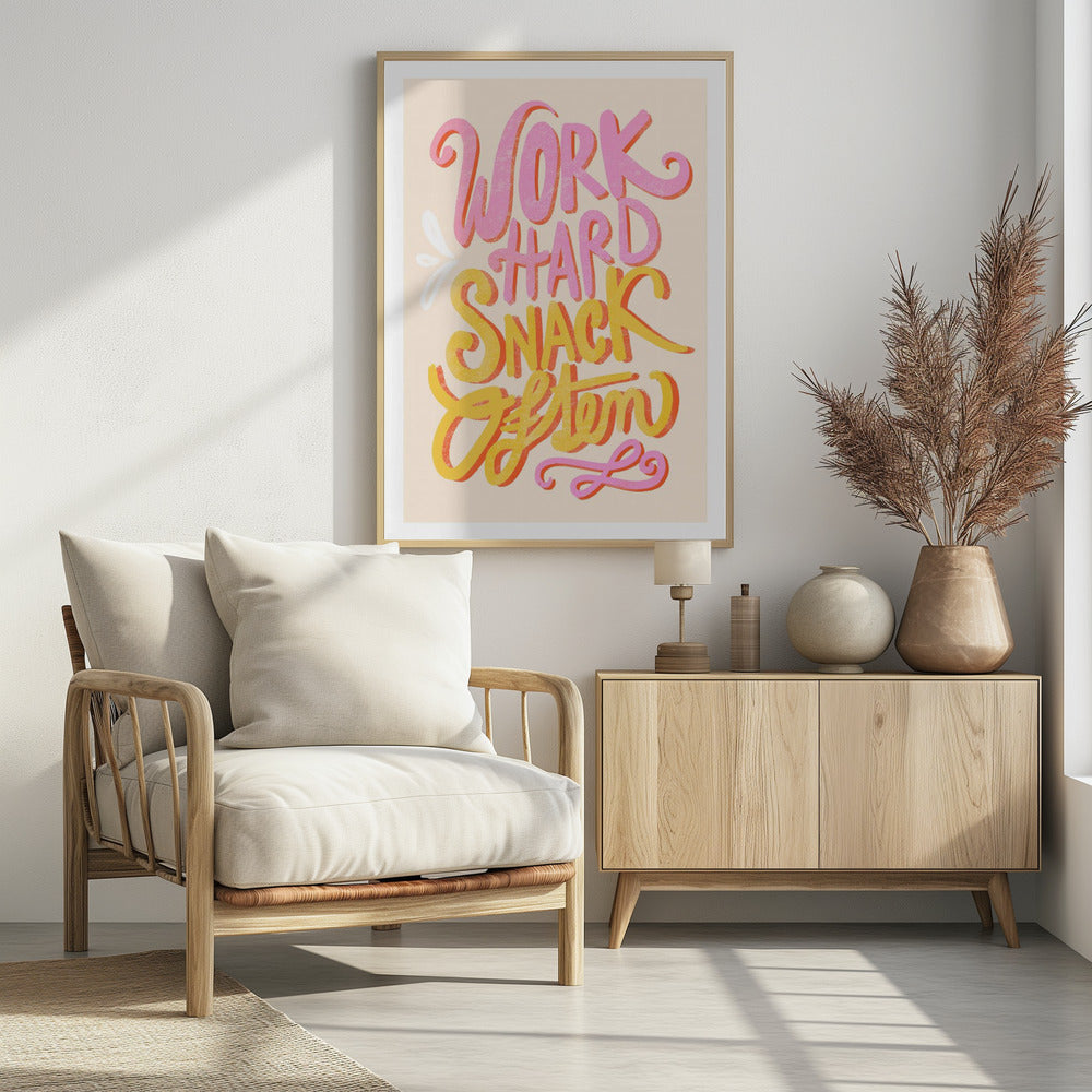 Work Hard Snack Often - Poster / Art Print