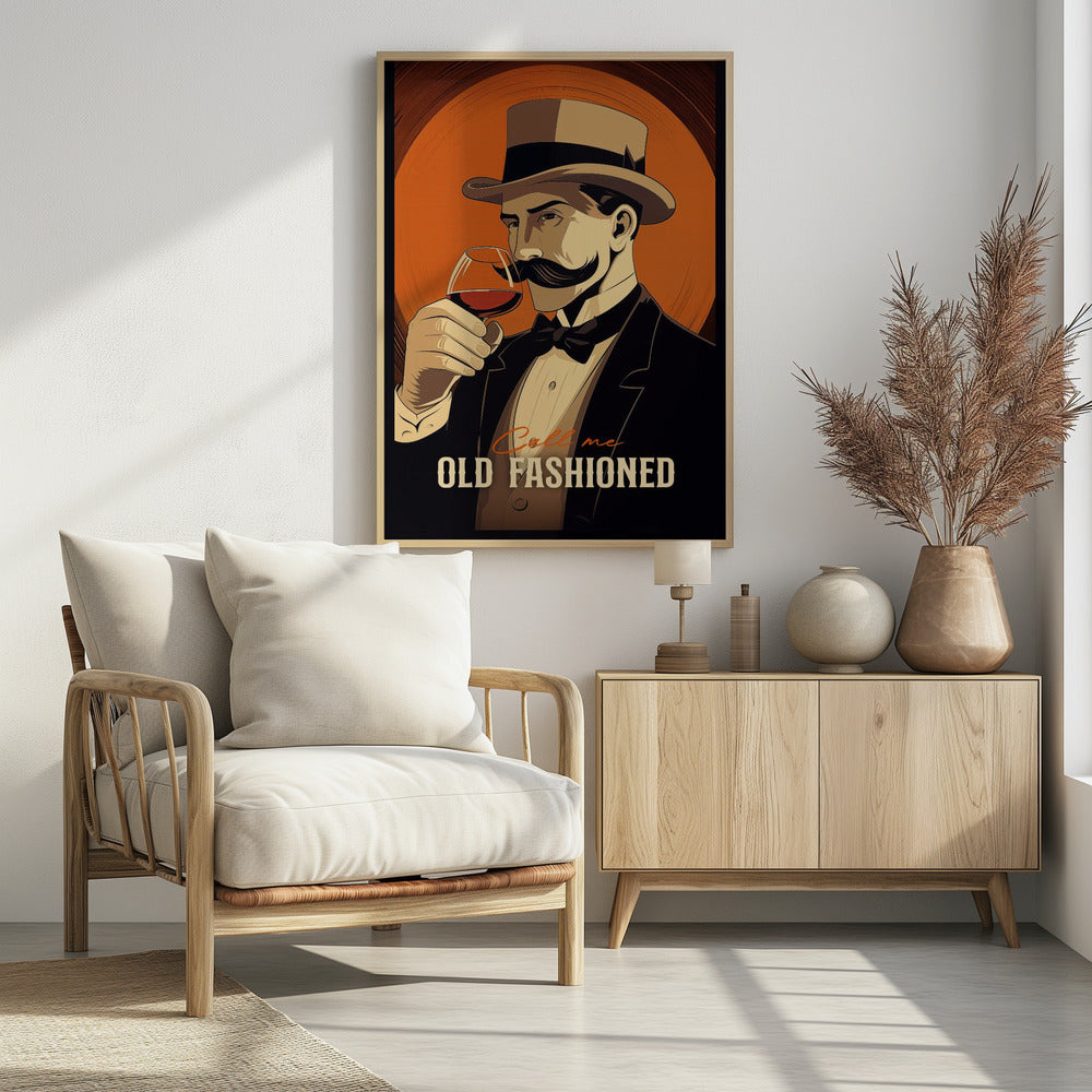 Call Me Old Fashioned - Poster / Art Print
