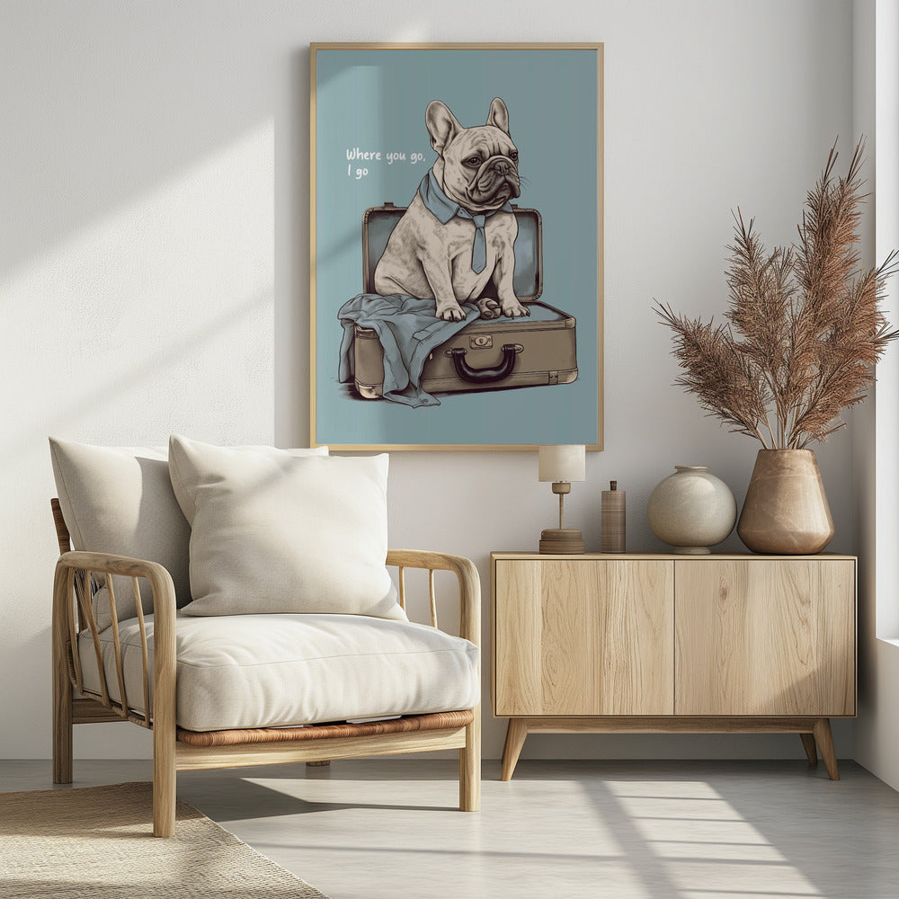 Frenchie Wants To Travel - Poster / Art Print