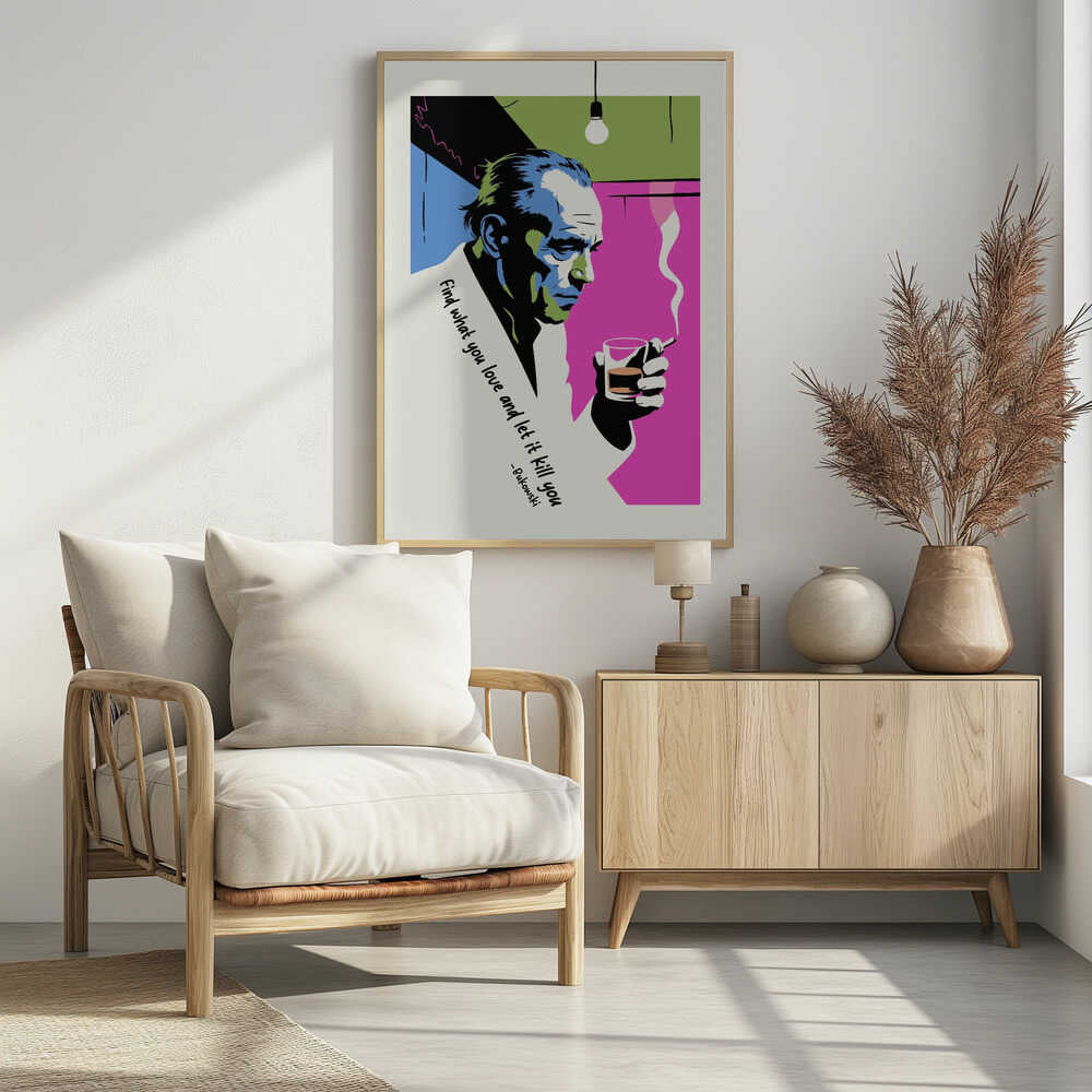 Find What You Love and Let It Kill You - Poster / Art Print