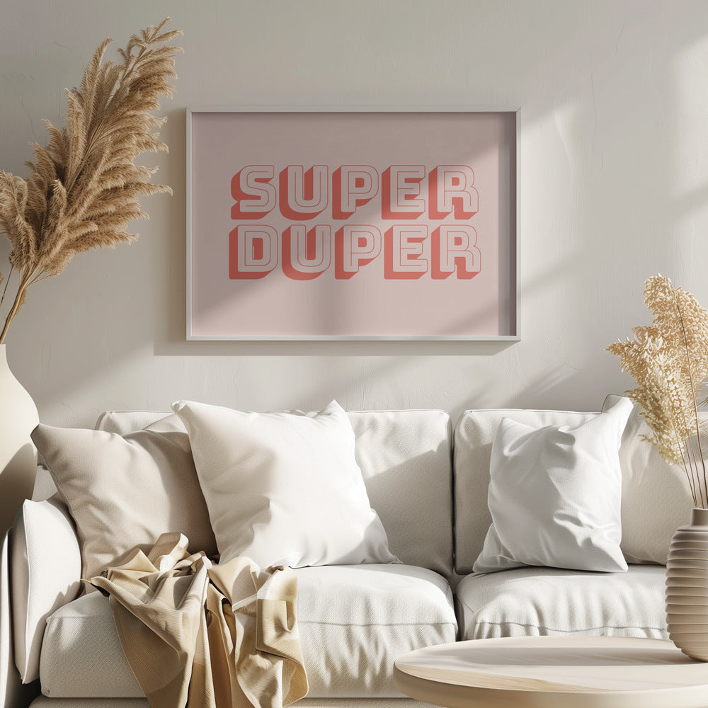 Super Duper - Poster / Art Print