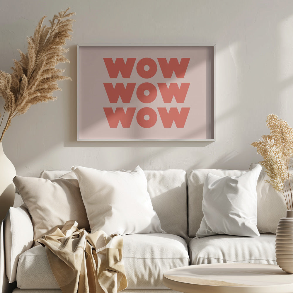 WOW WOW WOW - Poster / Art Print