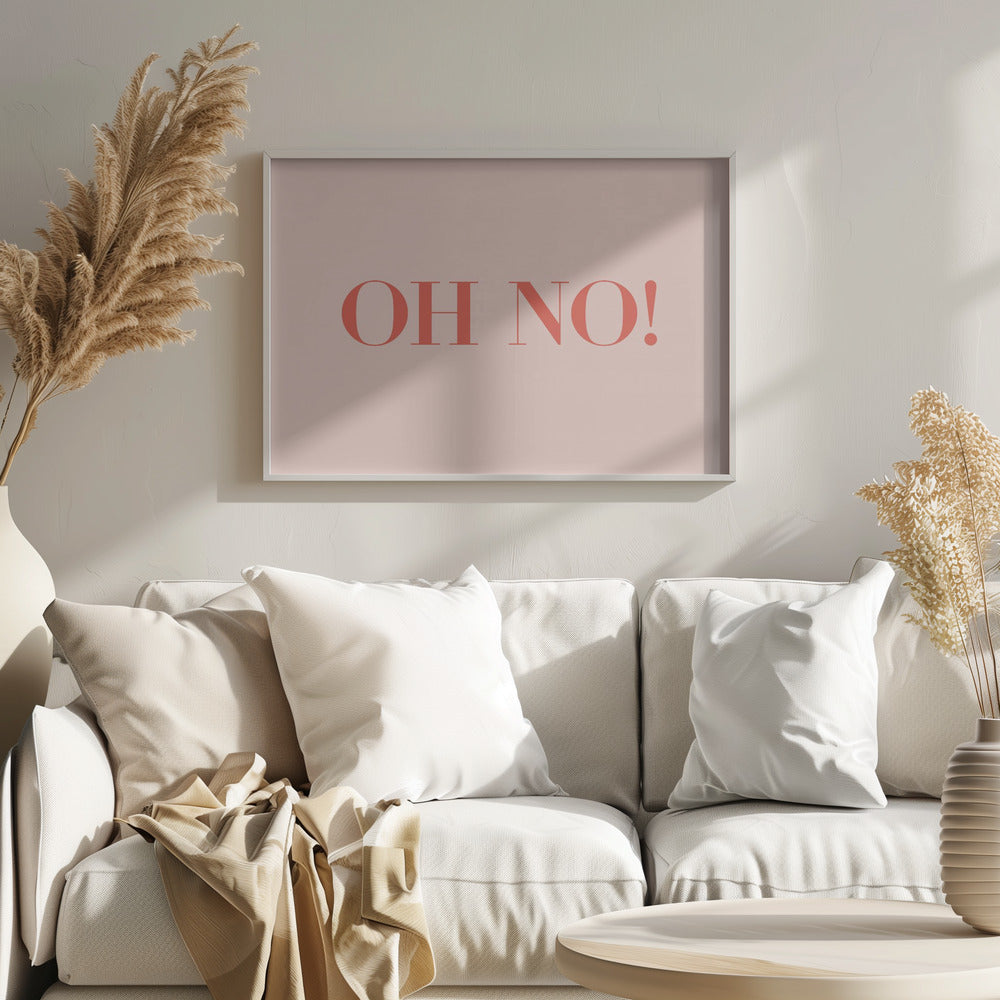 Oh No! - Poster / Art Print