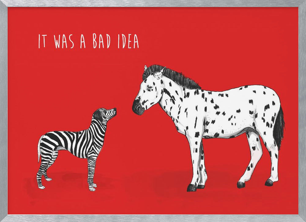 Bad idea - Poster / Art Print