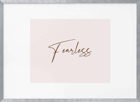Fearless - Poster / Art Print