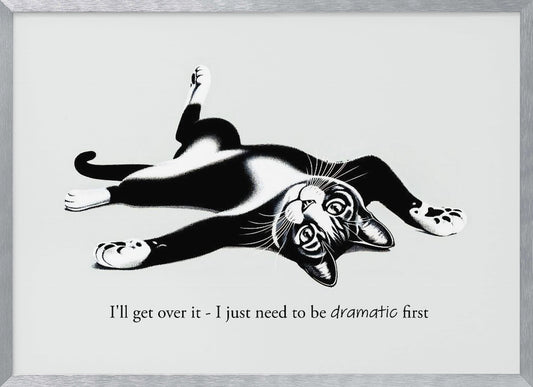 I'll get over it - Poster / Art Print